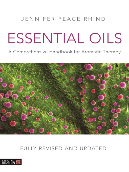 Upplýsingar um Essential Oils (Fully Revised and Updated) eftir Jennifer Peace Rhind - Biðlisti